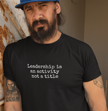 Leadership is an activity, not a title- Men's Crew Neck AS Colour Organic Tee